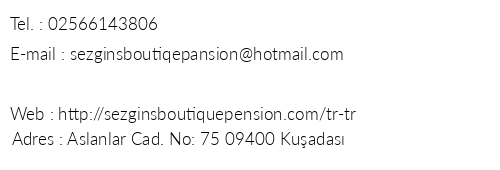 Sezgin's Boutiqe Pansiyon telefon numaralar, faks, e-mail, posta adresi ve iletiim bilgileri